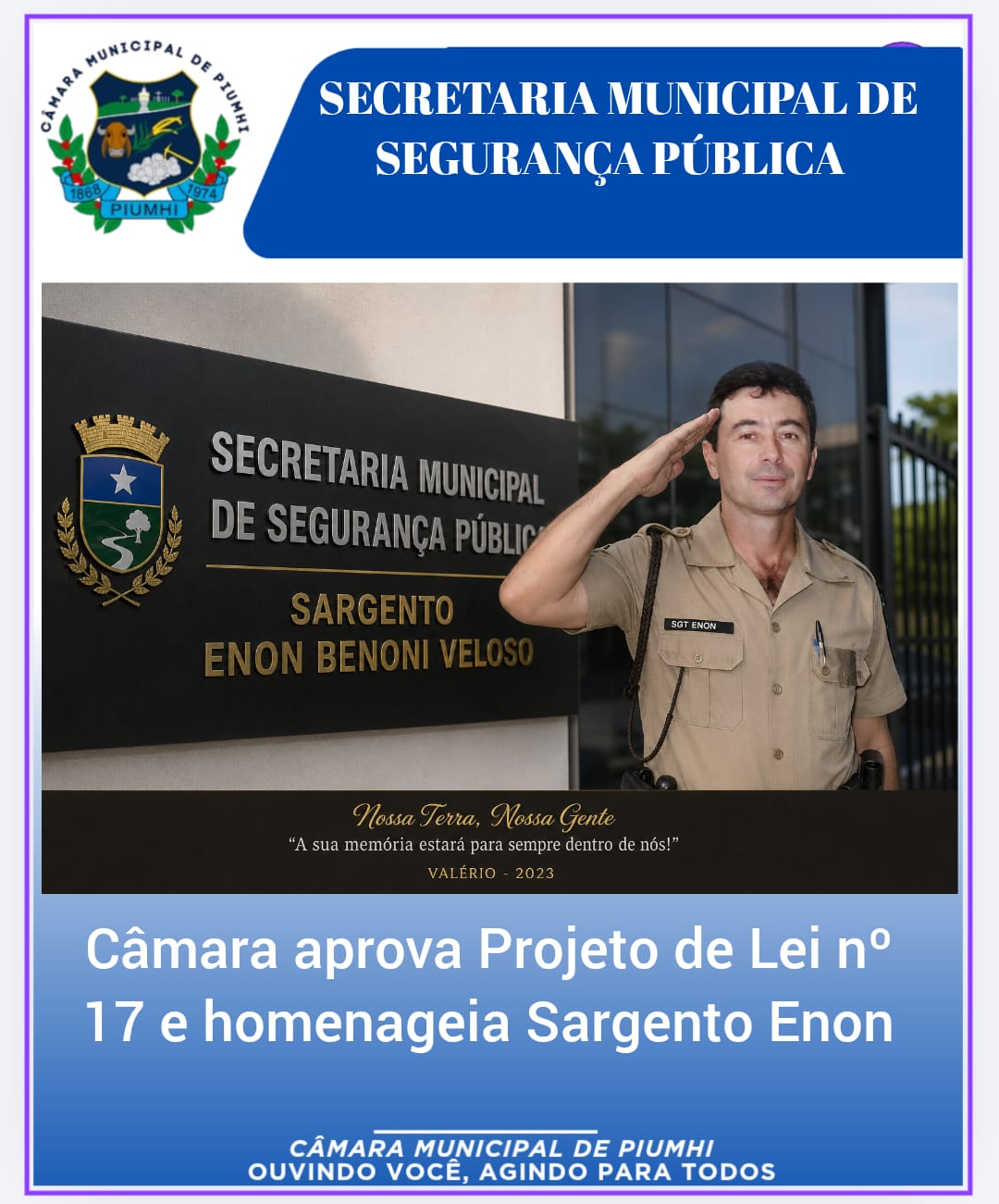 CÂMARA APROVA PROJETO DE LEI Nº 17 E HOMENAGEIA SARGENTO ENON 