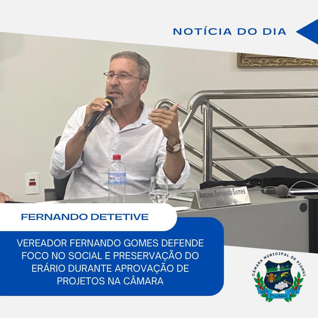 CÂMARA APROVA PROJETOS DE  HOMENAGENS; VEREADOR VOTA CONTRA E DEFENDE FOCO NO SOCIAL E NA COLETIVIDADE