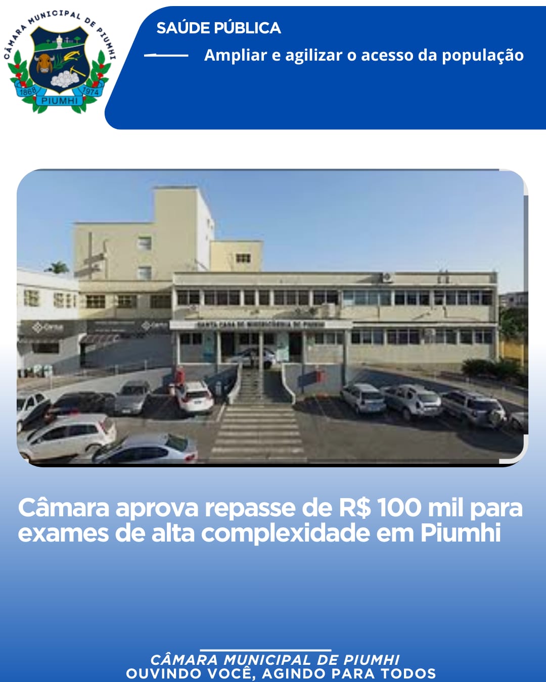 CÂMARA APROVA REPASSE DE R$ 100 MIL PARA EXAMES DE ALTA COMPLEXIDADE EM PIUMHI