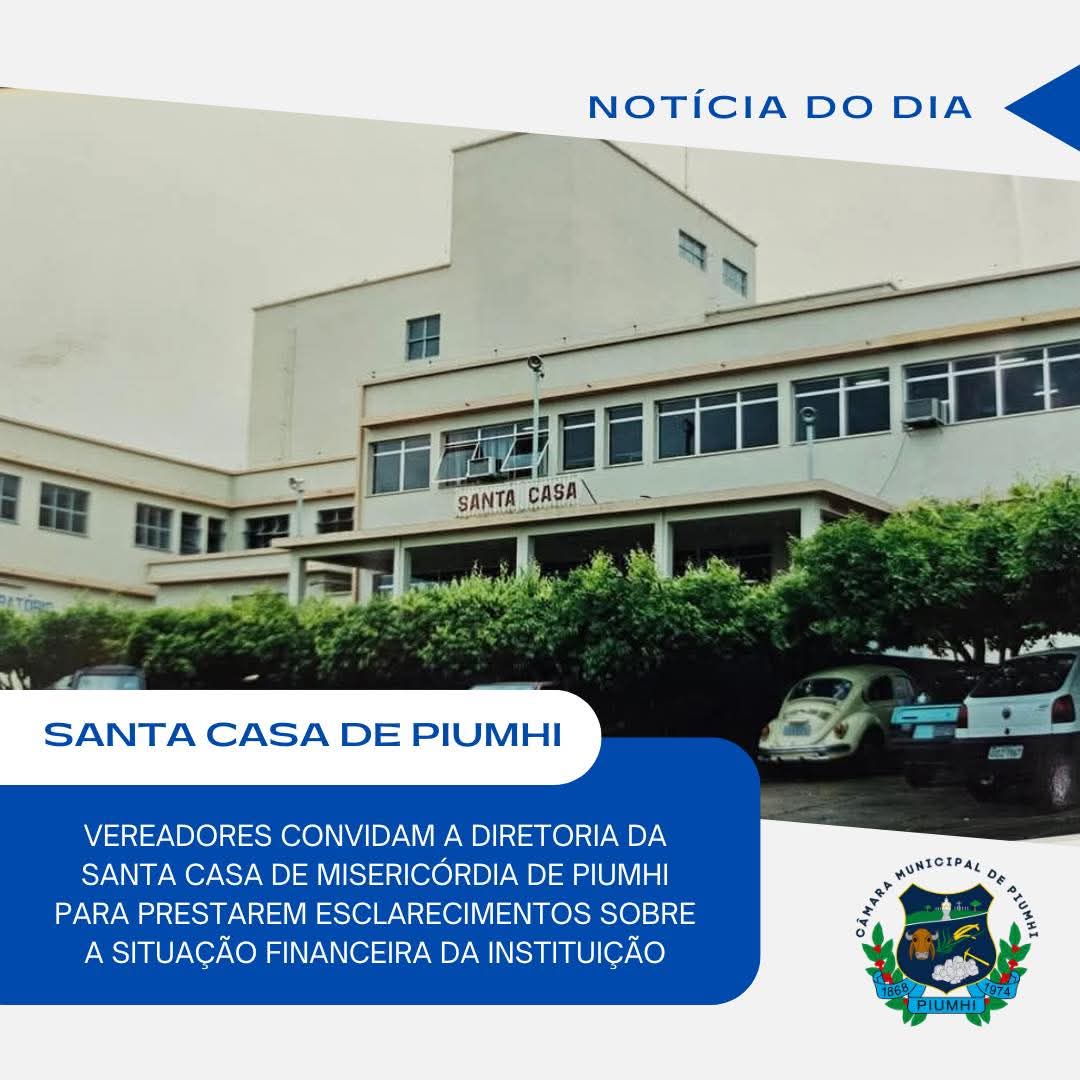 CÂMARA CONVIDA DIRETORES DA SANTA CASA PARA REUNIÃO