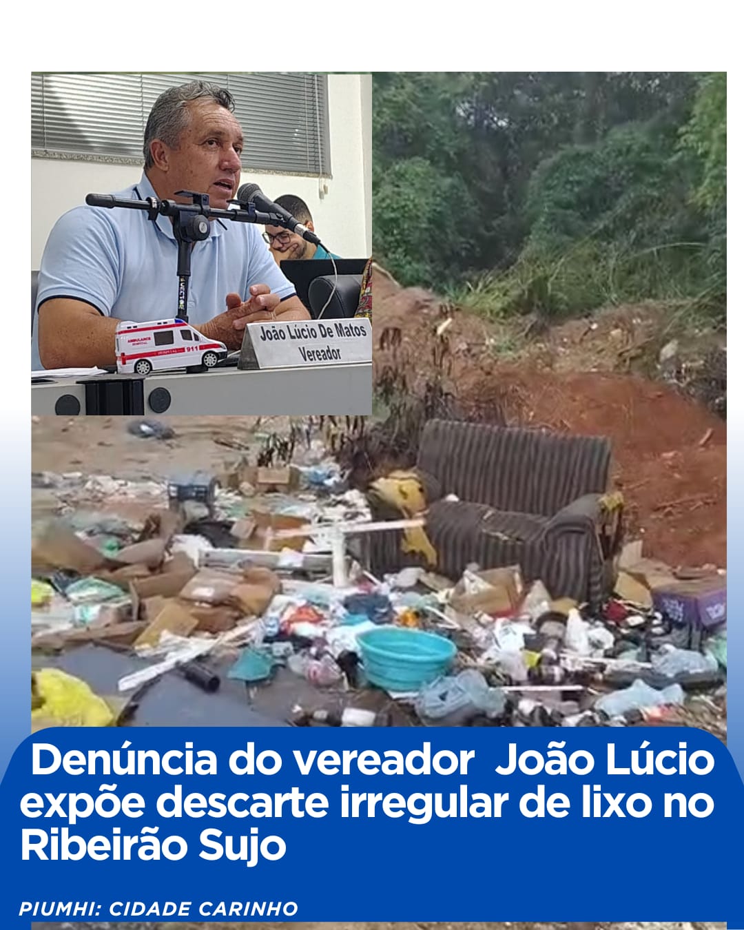 CÂMARA DE PIUMHI REAGE A DENÚNCIA DE DESCARTE IRREGULAR DE LIXO 