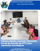 CÂMARA DEBATE POSSÍVEIS ALTERAÇÕES EM LEI DE ISENÇÃO DE IPTU PARA PACIENTES ONCOLÓGICOS