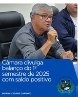 CÂMARA DIVULGA BALANÇO DO 1º SEMESTRE DE 2025 COM SALDO POSITIVO