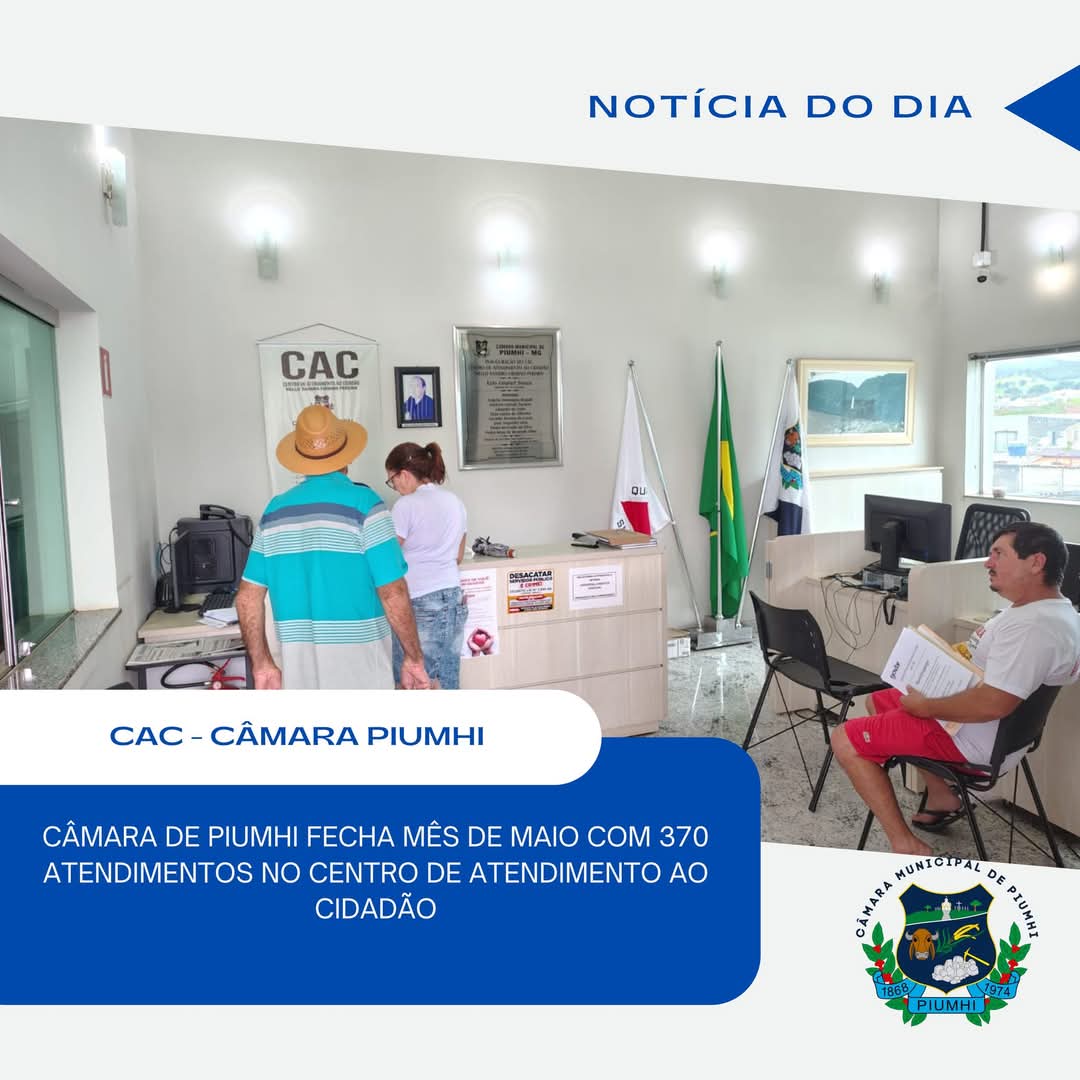 CÂMARA MUNICIPAL DE PIUMHI APRESENTA BALANÇO DAS ATIVIDADES DO MÊS DE MAIO