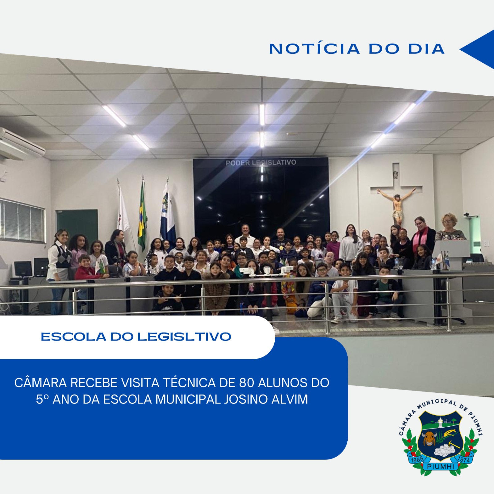 CÂMARA MUNICIPAL DE PIUMHI RECEBE VISITA TÉCNICA DE MAIS DE 80 ALUNOS DA ESCOLA MUNICIPAL JOSINO ALVIM