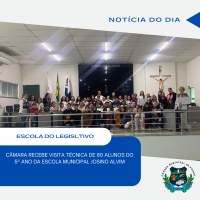 CÂMARA MUNICIPAL DE PIUMHI RECEBE VISITA TÉCNICA DE MAIS DE 80 ALUNOS DA ESCOLA MUNICIPAL JOSINO ALVIM