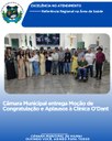 CÂMARA MUNICIPAL ENTREGA MOÇÃO DE CONGRATULAÇÃO E APLAUSOS À CLÍNICA O'DANT