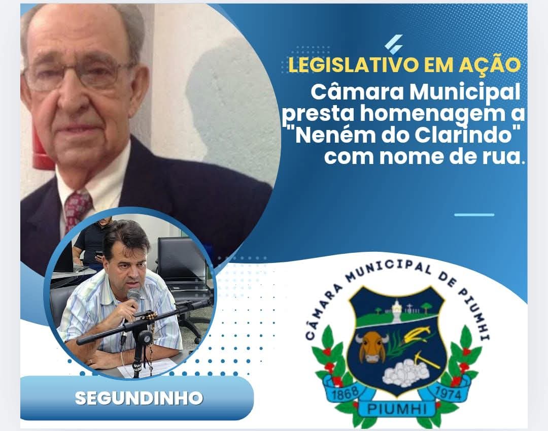 CÂMARA MUNICIPAL PRESTA HOMENAGEM A “NENÉM DO CLARINDO”  COM NOME DE RUA