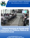 CÂMARA MUNICIPAL SEDIA CAPACITAÇÃO EM POLÍTICAS PÚBLICAS DE ASSISTÊNCIA SOCIAL