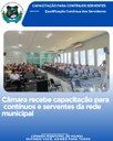 CÂMARA RECEBE CAPACITAÇÃO PARA CONTÍNUOS  SERVENTES DA REDE MUNICIPAL