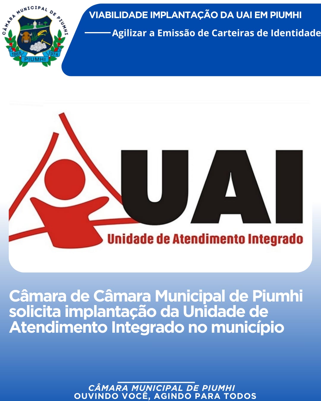 CÂMARA SOLICITA IMPLANTAÇÃO DA UNIDADE DE ATENDIMENTO INTEGRADO (UAI) NO MUNICÍPIO.