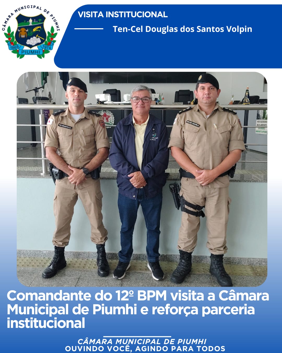 COMANDANTE DO 12º BPM VISITA A CÂMARA MUNICIPAL DE PIUMHI E REFORÇA PARCERIA INSTITUICIONAL 