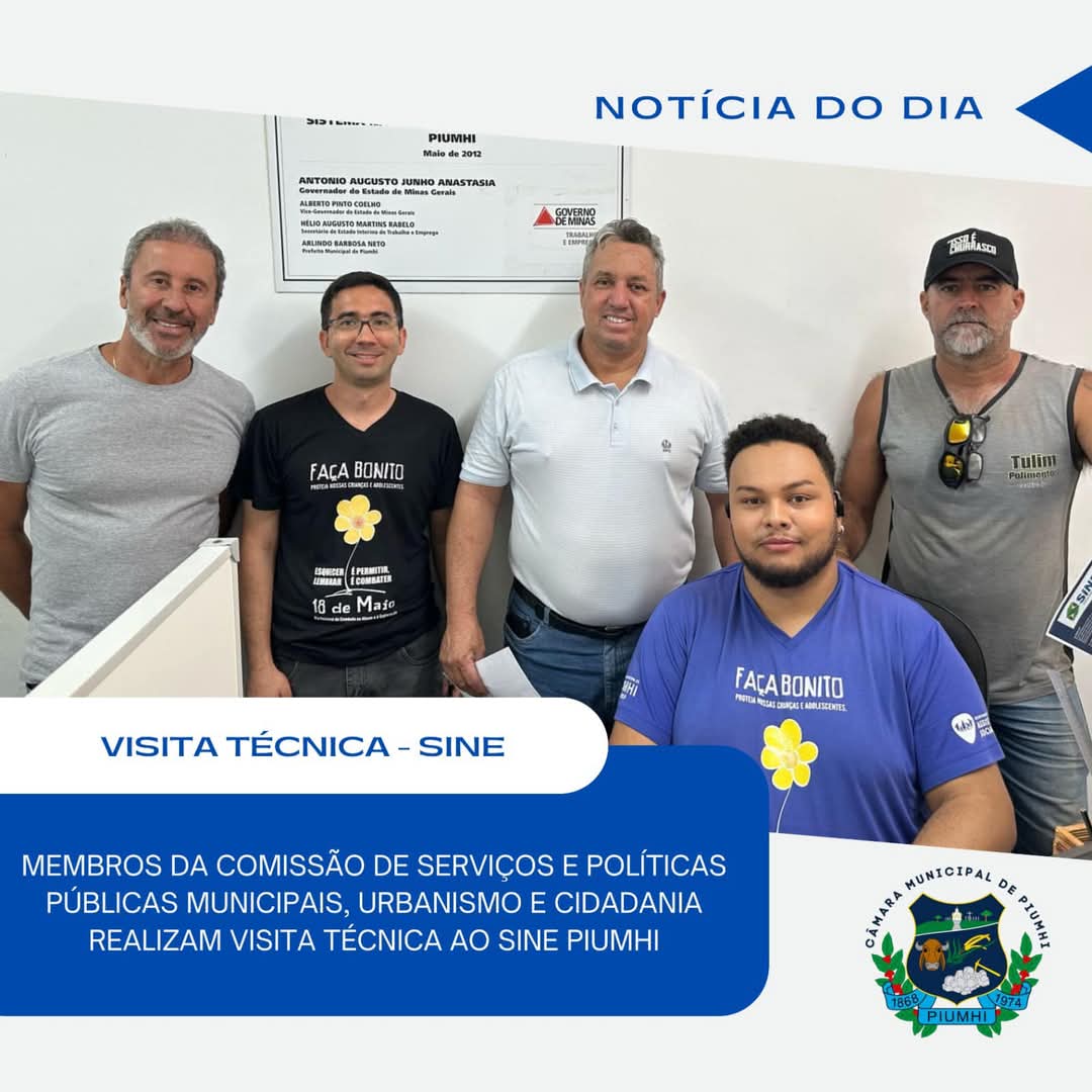 COMISSÃO DE SERVIÇOS REALIZA VISITA TÉCNICA AO SINE PIUMHI