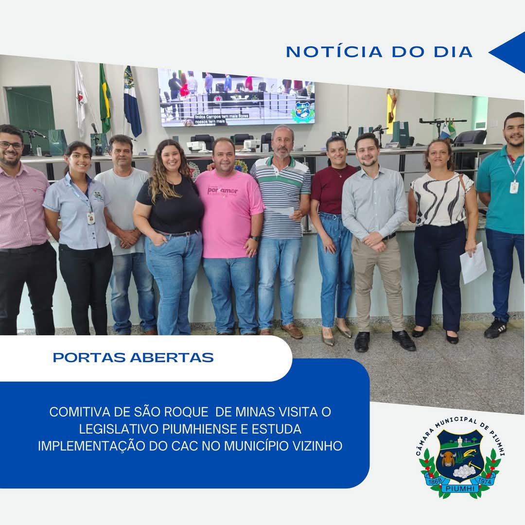 COMITIVA DE SÃO ROQUE DE MINAS VISITA O LEGISLATIVO PIUMHIENSE