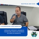 COOPERADOR JOÃO MARCOS APRESENTA DEMANDAS VISANDO MELHORIAS EM DIVERSOS SETORES DO MUNICÍPIO.