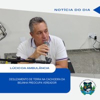 DESLIZAMENTOS DE TERRA NA BELINHA PREOCUPA VEREADOR