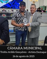 FÁBIO RICARDO SILVA, O “PAVÃO”, RECEBE O TROFÉU ARILDO GONÇALVES – ARTISTA DESTAQUE