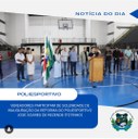INAUGURAÇÃO DA REFORMA DO POLIESPORTIVO
