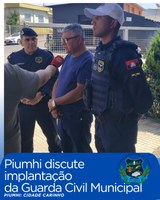 PIUMHI DISCUTE IMPLANTAÇÃO DA GUARDA CIVIL MUNICIPAL 