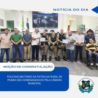 Policiais Militares da Patrulha Rural são homenageados pela Câmara Municipal