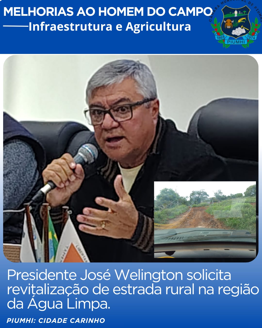 PRESIDENTE DA CÂMARA SOLICITA REVITALIZAÇÃO DE ESTRADA RURAL NA REGIÃO DA ÁGUA LIMPA