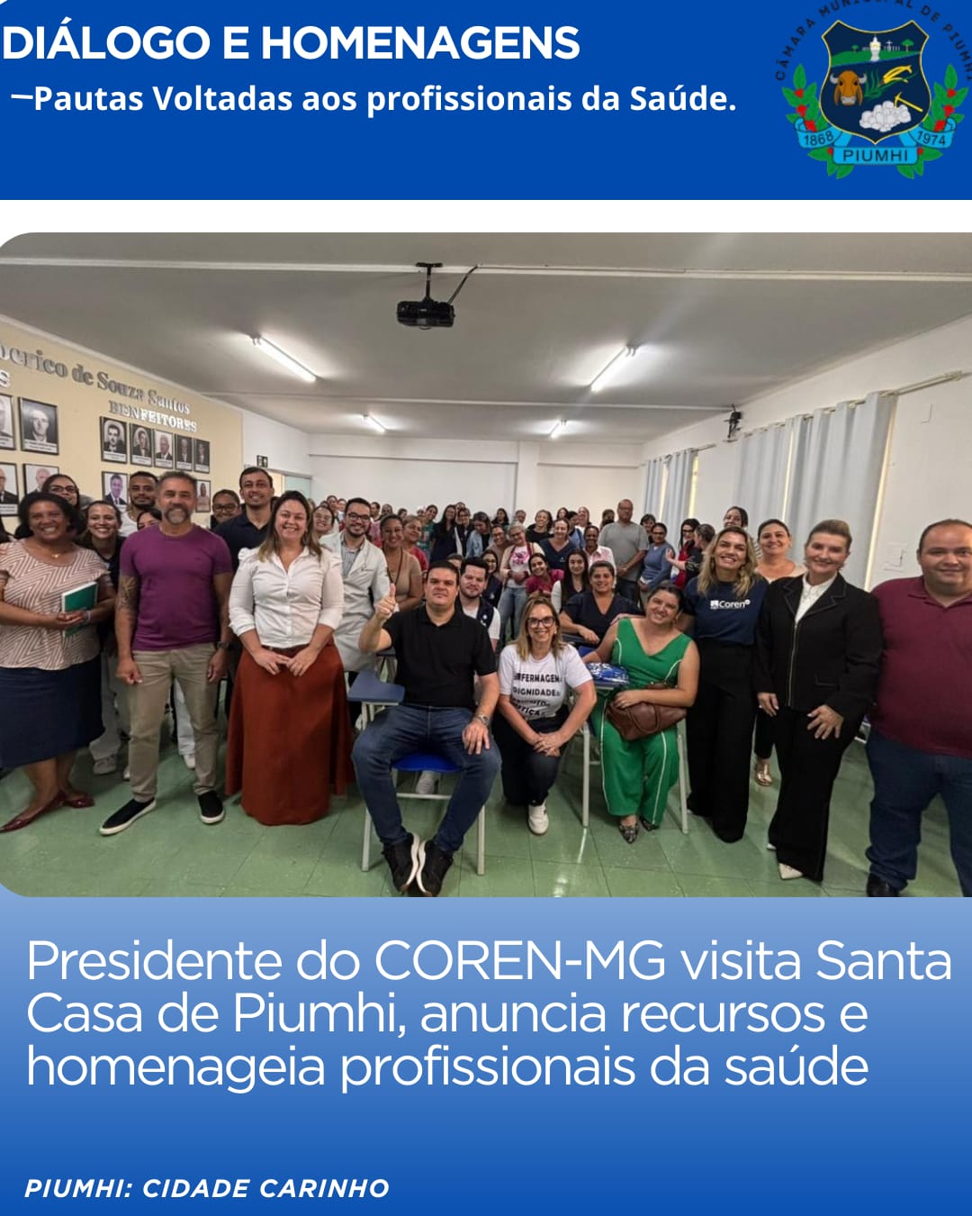 PRESIDENTE DO COREN-MG VISITA SANTA CASA DE PIUMHI, ANUNCIA RECURSOS E HOMENAGEIA PROFISSIONAIS DA SAÚDE
