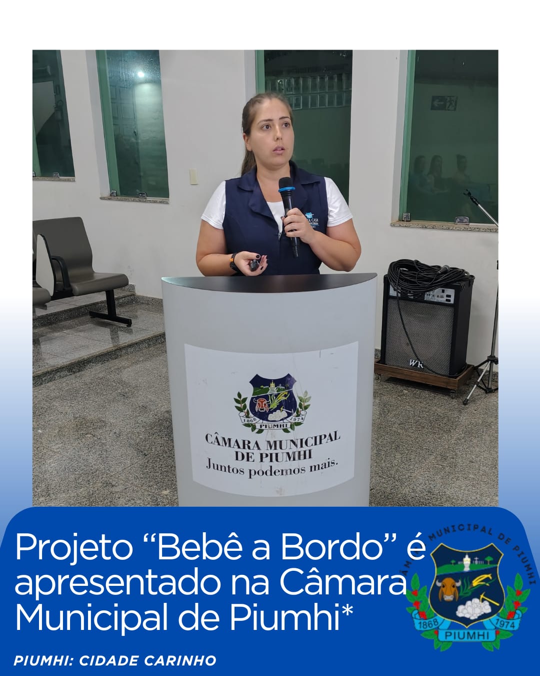 PROJETO  "BEBÊ A BORDO" É APRESENTADO NA CÂMARA MUNICIPAL DE PIUMHI