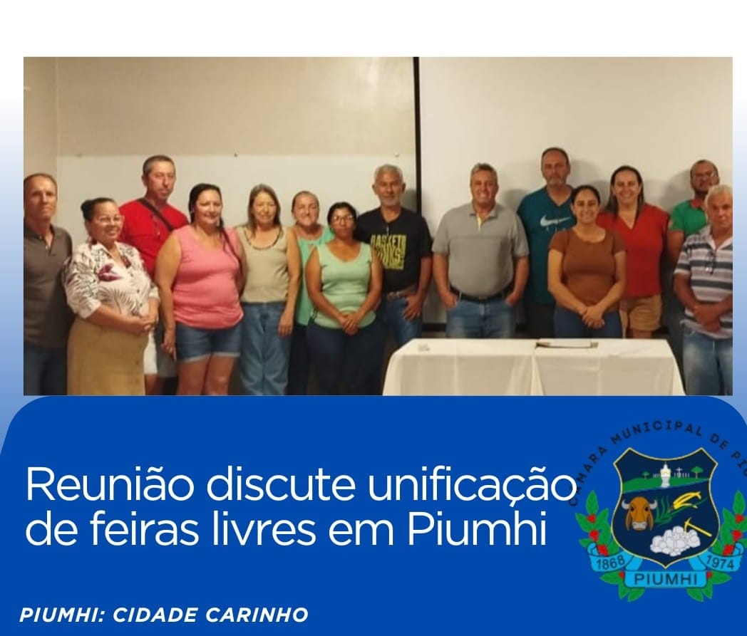 REUNIÃO DISCUTE UNIFICAÇÃO DE FEIRAS LIVRES EM PIUMHI