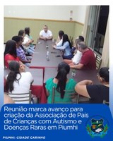REUNIÃO MARCA AVANÇO PARA CRIAÇÃO DA ASSOCIAÇÃO DE PAIS DE CRIANÇAS COM AUTISMO E DOENÇAS RARAS EM PIUMHI