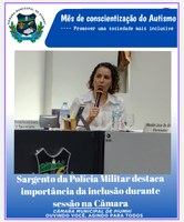 SARGENTO DA POLÍCIA MILITAR DESTACA IMPORTÂNCIA DA INCLUSÃO DURANTE SESSÃO NA CÂMARA