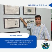 Segundinho propõe criação da galeria de homenagem a ex-vereadoras