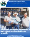 SEMENTES E TRATORES FORTALECEM A AGRICULTURA FAMILIAR DE PIUMHI E REGIÃO