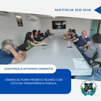 TRANPARÊNCIA É TEMA DE REUNIÃO NA CÂMARA MUNICIPAL DE PIUMHI