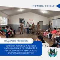 VEREADOR ‘GILVAN DE PENEDOS’ PARTICIPAR DE AÇÃO SOCIAL COM A POLÍCIA MILITAR E GRUPO MULHERES DE ESTHER 