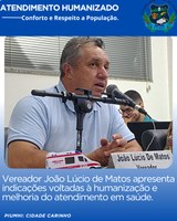 VEREADOR JOÃO LÚCIO DE MATOS APRESENTA INDICAÇÕES VOLTADAS À HUMANIZAÇÃO E MELHORIA DO ATENDIMENTO EM SAÚDE