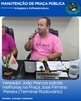 VEREADOR JOÃO MARCOS SOLICITA MELHORIAS NA PRAÇA JOSÉ FIRMINO PEREIRA
