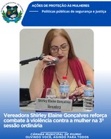 VEREADORA SHIRLEY ELAINE GONÇALVES REFORÇA COMBATE À VIOLÊNCIA CONTRA A MULHER NA 3ª SESSÃO ORDINÁRIA