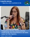 VEREADORA SHIRLEY ELAINE SOLICITA NOTIFICAÇÃO DE PROPRIETÁRIOS DE LOTES SUJOS NA VILA AGRENY