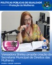 VEREADORA SHIRLEY SOLICITA CRIAÇÃO DA SECRETARIA MUNICIPAL DE DIREITOS DAS MULHERES