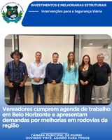 VEREADORES CUMPREM AGENDA DE TRABALHO EM BELO HORIZONTE E APRESENTAM DEMANDAS POR MELHORIAS EM RODOVIAS DA REGIÃO