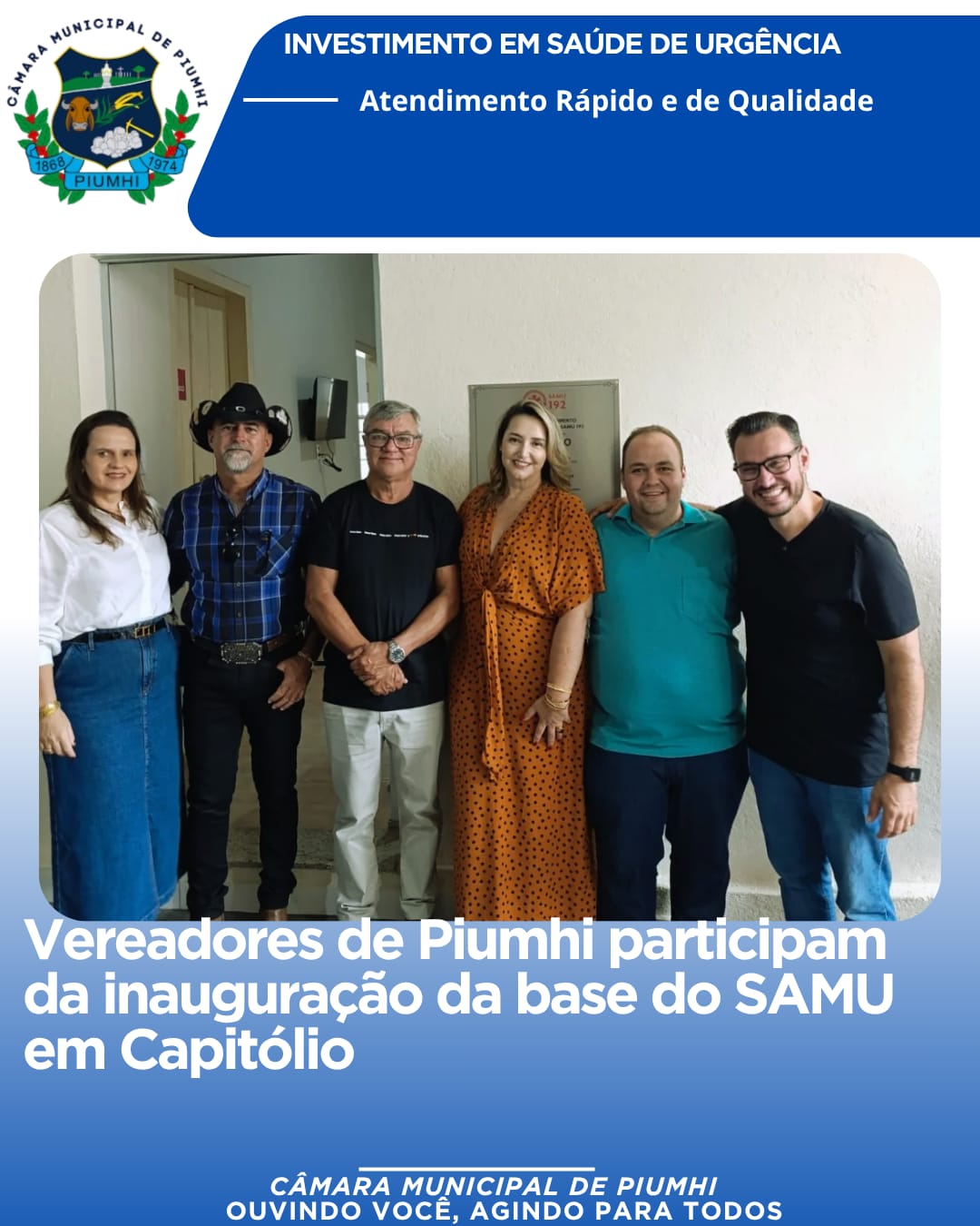 VEREADORES DE PIUMHI PARTICIPAM DA INAUGURAÇÃO DA BASE DO SAMU EM CAPITÓLIO