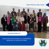 VEREADORES PARTICIPAL DA XI CONFERÊNCIA MUNICIPAL DE SAÚDE EM PIUMHI