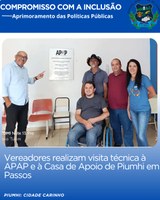 VEREADORES REALIZAM VISITA TÉCNICA À APAP E À CASA DE APOIO DE PIUMHI EM PASSOS