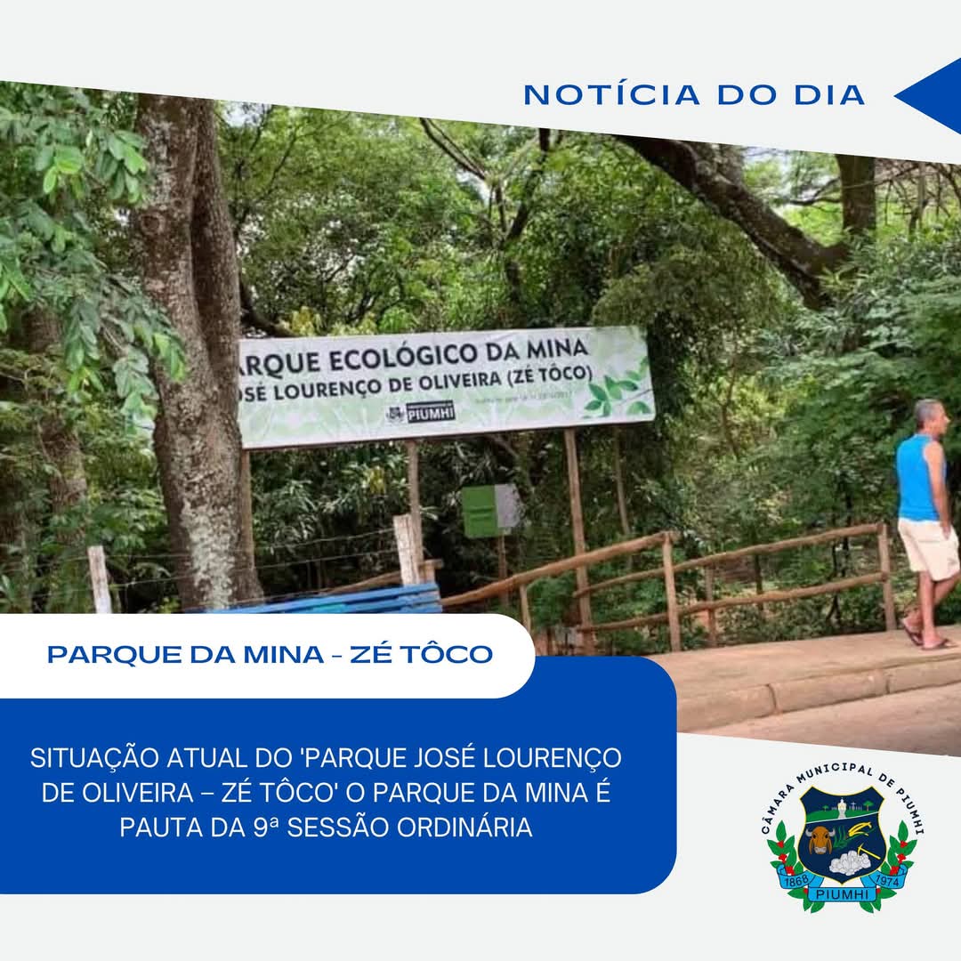 VEREADORES SOLICITAM ATENÇÃO AO PARQUE DA MINA