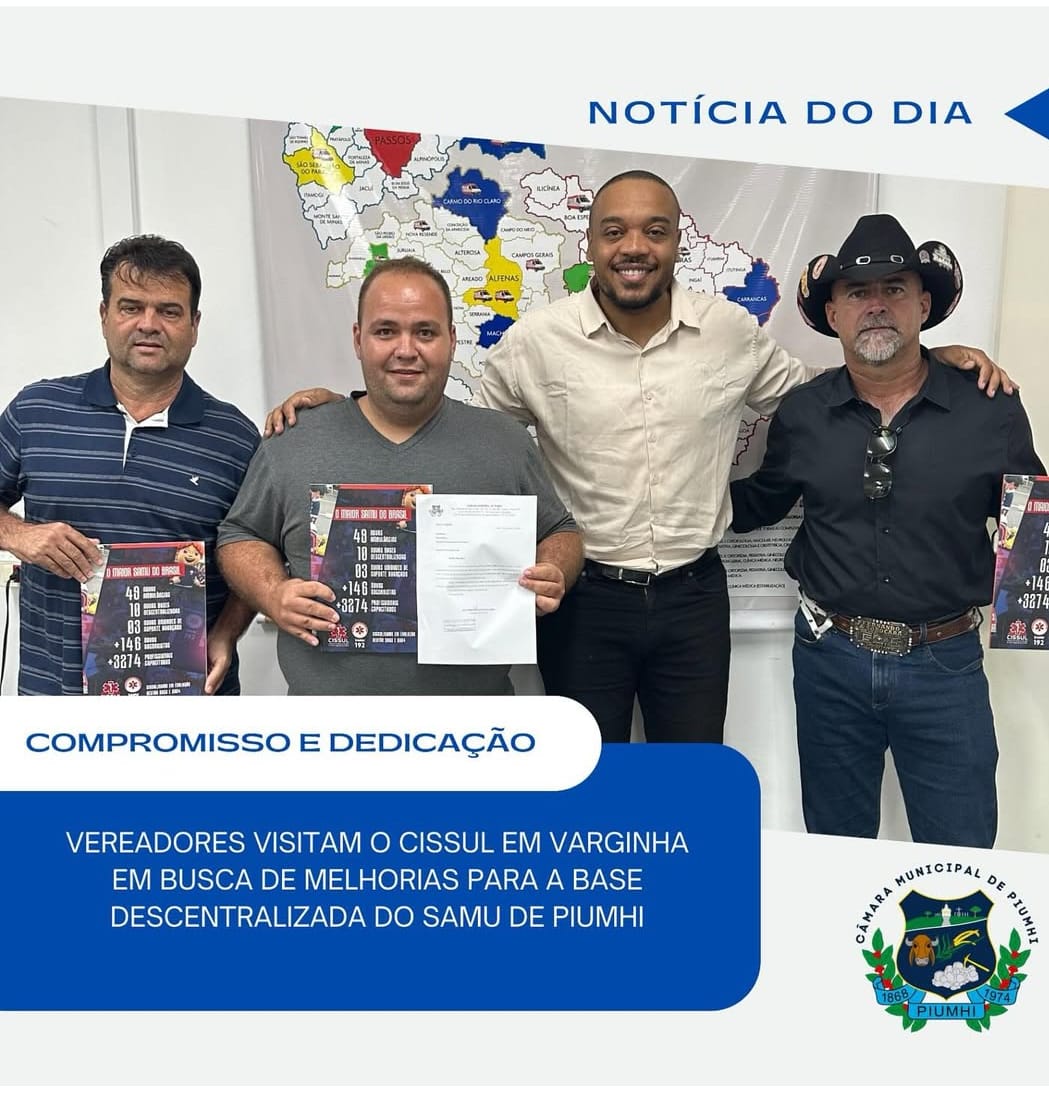 VEREADORES VISITAM A CISSUL – VARGINHA EM BUSCA DE MELHORIAS PARA A BASE DE PIUMHI